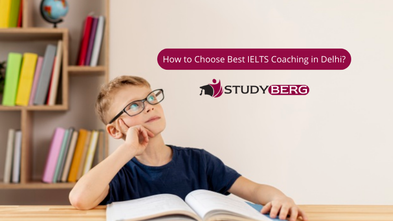 How to Choose Best IELTS Coaching in Delhi